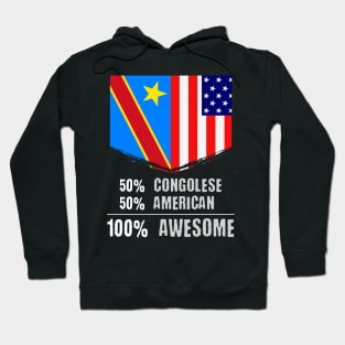 50% Congolese 50% American 100% Awesome Immigrant Hoodie